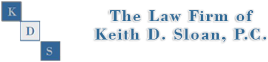 The Law Firm of Keith D. Sloan, P.C.